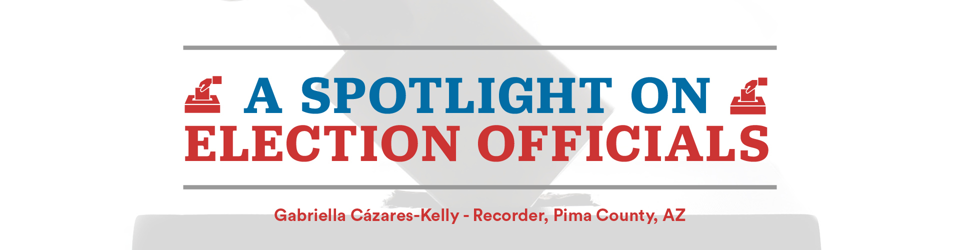 A Spotlight on Election Officials